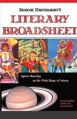 bokomslag Roscoe's Literary Broadsheet - SQUARE-DANCING ON THE WIDE RINGS OF SATURN