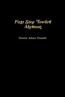First Step Toward Ahriman 1