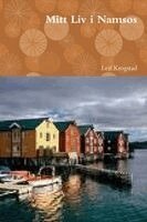 Leif Krogstad - Mitt Liv i Namsos, Häftad. Tillgänglighet: Lägg i varukorg