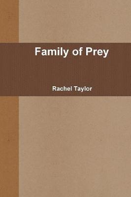 Rachel Taylor - Family of Prey, Häftad
