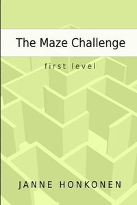 bokomslag The Maze Challenge - First Level