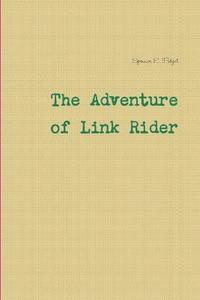 bokomslag The Adventure Of Link Rider