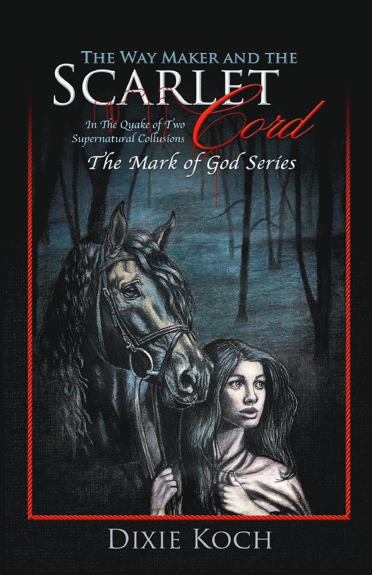 Dixie Koch - Way Maker and the Scarlet Cord, Häftad