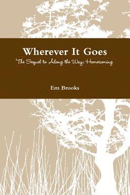 Em Brooks - Wherever It Goes, Häftad
