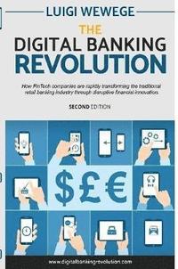 bokomslag The Digital Banking Revolution, Second Edition