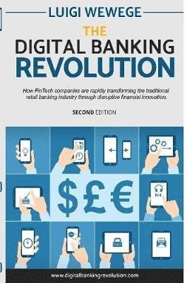 Luigi Wewege - Digital Banking Revolution, Second Edition, Häftad