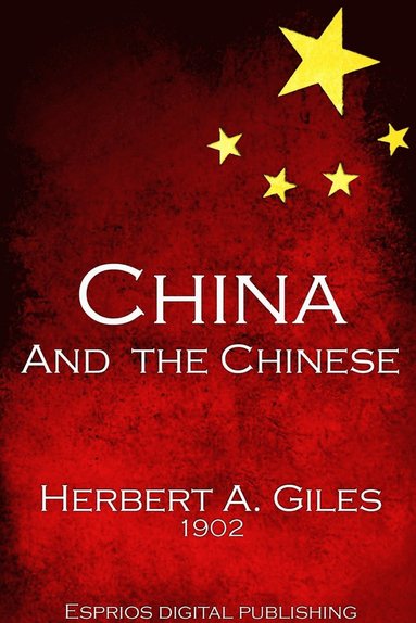 bokomslag China and the Chinese