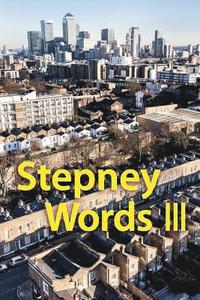 bokomslag Stepney Words III