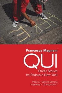 bokomslag QUI. Street Stories tra Padova e New York