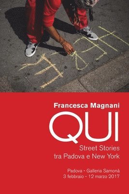 bokomslag QUI. Street Stories tra Padova e New York