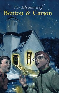 bokomslag The Adventures of Benton & Carson