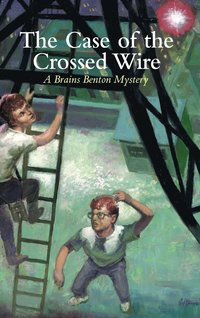 bokomslag The Case of the Crossed Wire
