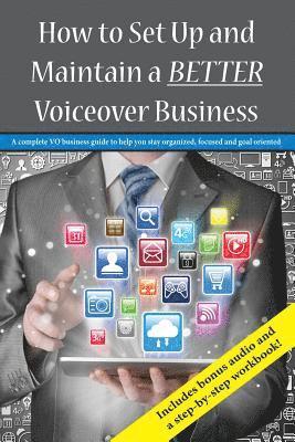 bokomslag How To Set Up and Maintain a BETTER Voiceover Business