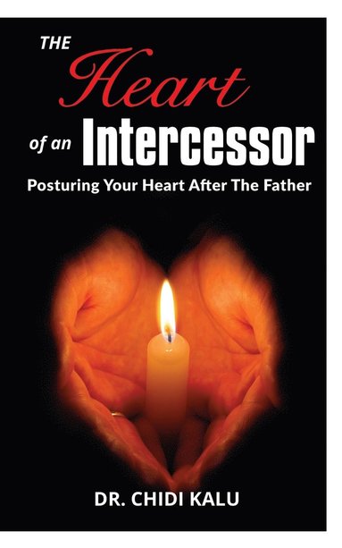 bokomslag The Heart of an Intercessor