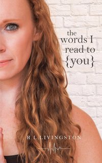 bokomslag The words I Read to You