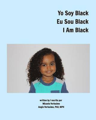bokomslag Yo Soy Black Eu Sou Black I Am Black