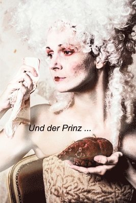 bokomslag Und Der Prinz ...