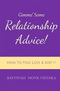 bokomslag Gimme Some Relationship Advice!