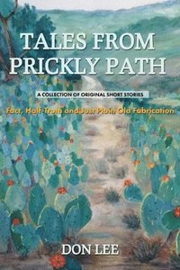 bokomslag Tales From Prickly Path