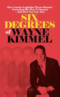bokomslag Six Degrees of Wayne Kimmel