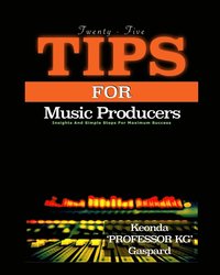 bokomslag 25 Tips For Music Producers