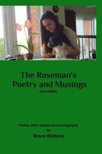 bokomslag The Roseman's Poetry and Musings