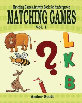 bokomslag Matching Games ( Matching Games Activity Books For Kindergarten) - Vol. 1