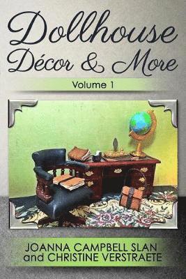 Dollhouse Decor & More, Volume 1 1