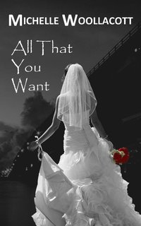 bokomslag All That You Want