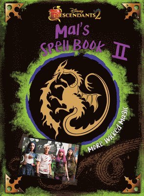 Disney Books - Descendants 2: Mal's Spell Book 2: More Wicked Magic, Inbunden