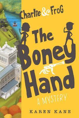 Karen Kane - Charlie and Frog: The Boney Hand, Inbunden