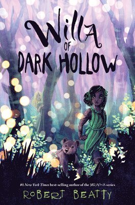 Robert Beatty - Willa of Dark Hollow, Inbunden