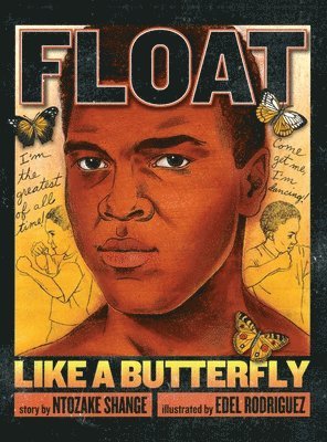 Ntozake Shange - Float Like a Butterfly, Inbunden