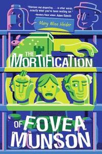 bokomslag The Mortification Of Fovea Munson