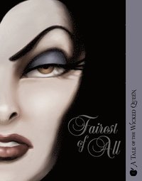 bokomslag Fairest of All: A Tale of the Wicked Queen