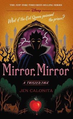 Jen Calonita - Mirror, Mirror: A Twisted Tale, Inbunden