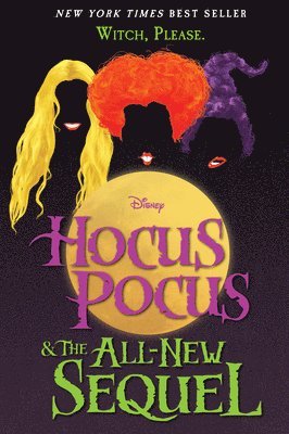 A. W. Jantha, Mick Garris, Neil Cuthbert, David Kirschner - Hocus Pocus and the All-New Sequel, Inbunden