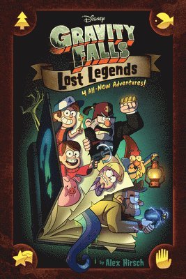 bokomslag Gravity Falls: Lost Legends: 4 All-New Adventures!