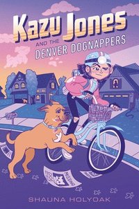bokomslag Kazu Jones and the Denver Dognappers