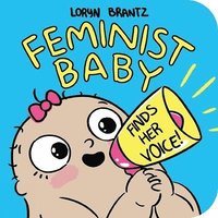 bokomslag Feminist Baby Finds Her Voice!
