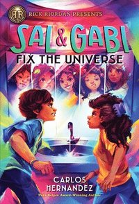 bokomslag Rick Riordan Presents Sal and Gabi Fix the Universe (a Sal and Gabi Novel, Book 2)