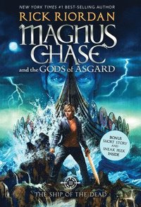 bokomslag The Magnus Chase and the Gods of Asgard, Book 3: Ship of the Dead
