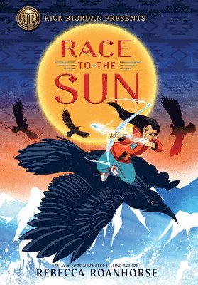 Rick Riordan Presents Race To The Sun 1