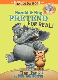 bokomslag Harold & Hog Pretend For Real ( Elephant & Piggie Like Reading )