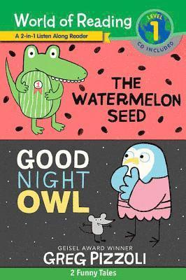 The World of Reading Watermelon Seed and Good Night Owl 2-in-1 Reader 1