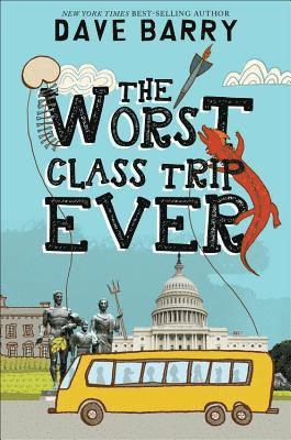 Dave Barry - Worst Class Trip Ever, Häftad