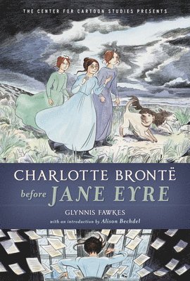 Glynnis Fawkes - Charlotte Bronte Before Jane Eyre, Häftad