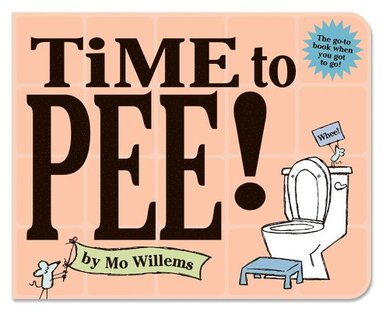 bokomslag Time To Pee Board Book