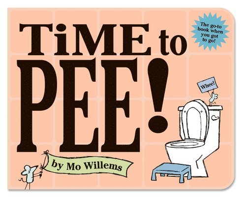 Mo Willems - Time to Pee!, Kartonnage