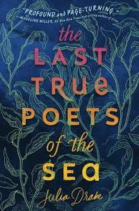 bokomslag The Last True Poets of the Sea